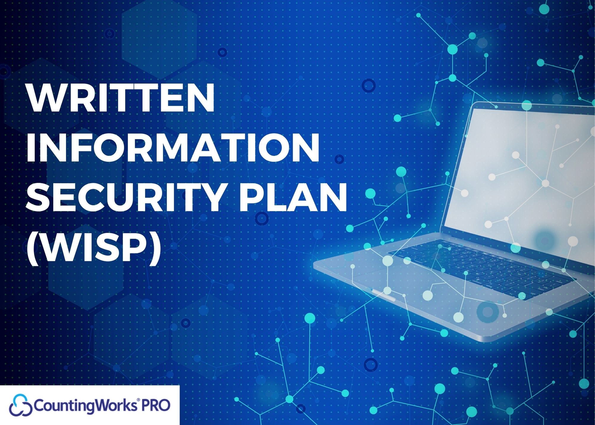 CountingWorks PRO Written Information Security Plan WISP 